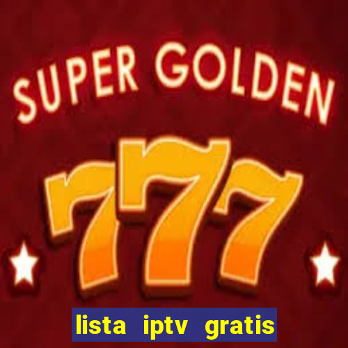 lista iptv gratis futebol ao vivo